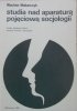 Wacław Makarczyk, Jerzy Szacki • Studia nad aparaturą pojęciową socjologii